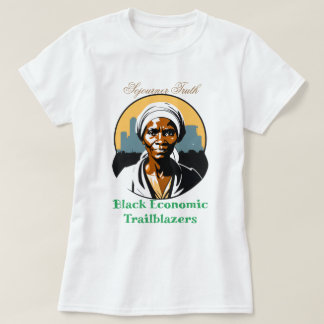 Sojourner Truth - Zwarte economische pioniers T-shirt