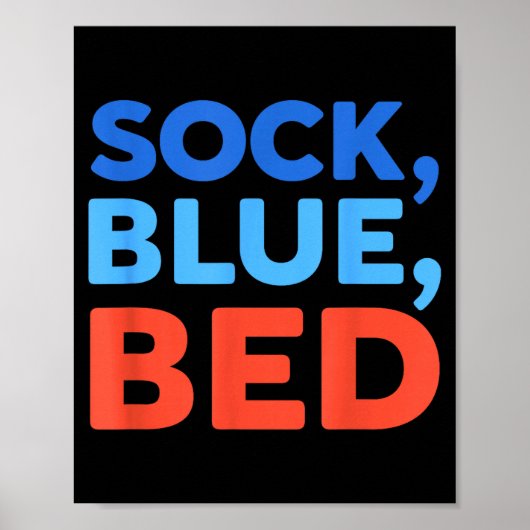 Sok Blauw Bed Grappige Meme Poster (Voorkant)