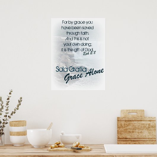 Sola Gratia/ Grace Alone Poster (Keuken)