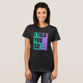Solana Crypto, dat zei ik al T-shirt (Voorkant volledig)