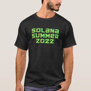 Solana Zomer 2022 Sol Crypto Cryptocurrency Nft T-shirt