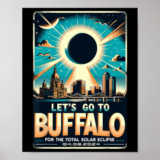 Solar Eclipse 2024 Let#39; s Ga naar Buffalo New Y Poster (Voorkant)