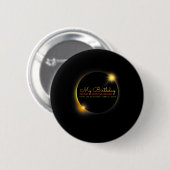 Solar Eclipse 2024 Verjaardag Cadeau 4.8.24 Totali Ronde Button 5,7 Cm (Voorkant /achterkant)