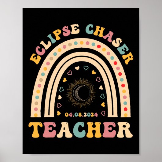Solar Eclipse Chaser 2024 april 8 Teacher Teaching Poster (Voorkant)