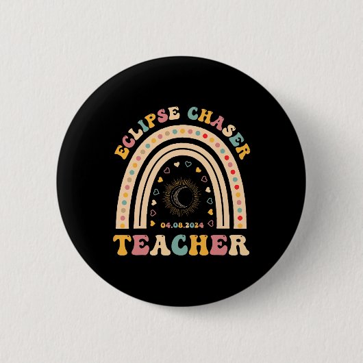 Solar Eclipse Chaser 2024 april 8 Teacher Teaching Ronde Button 5,7 Cm (Voorkant)