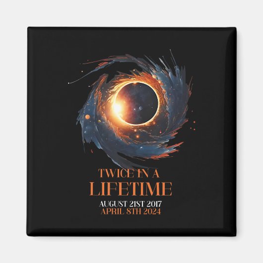 Solar Eclipse Shirt twee keer in het leven 2024 So Magneet (Voorkant)