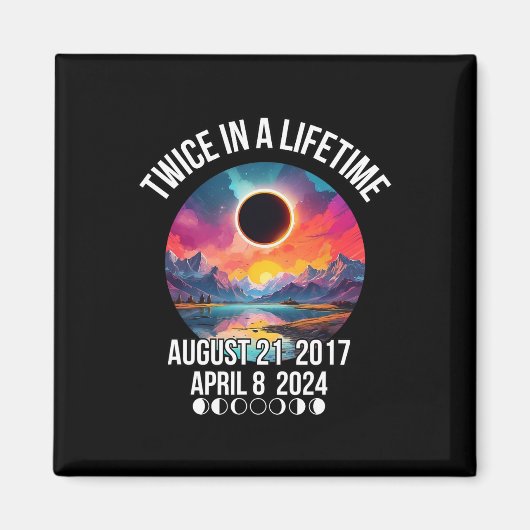 Solar Eclipse T-shirt twee keer in een leven april Magneet (Voorkant)
