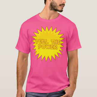 Solar Energy Feel The Power Sticker T-shirt