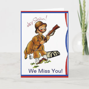 soldaat, hey soldaat! We missen je! Kaart