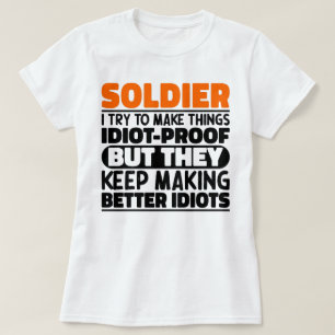Soldaat Ik probeer dingen grappig te maken, zeggen T-shirt