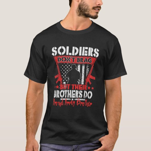 Soldaten Niet Opscheppen Trotse Leger Broer Amerik T-shirt (Voorkant)