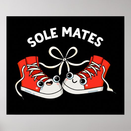 Sole Mates Funny Shoe Pun Dark BG Poster (Voorkant)
