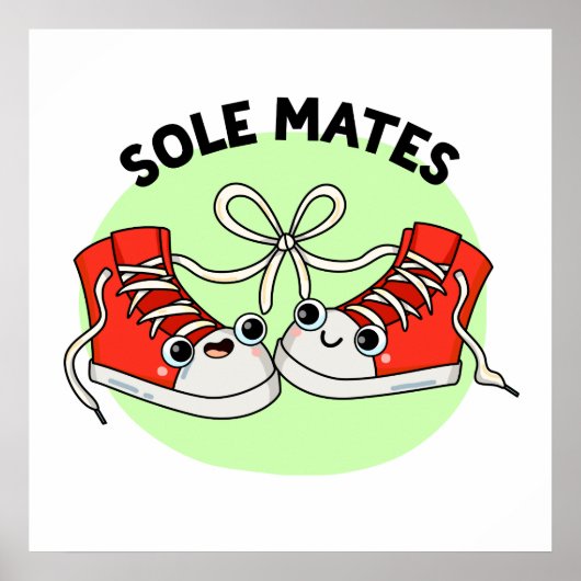 Sole Mates Funny Shoe Pun Poster (Voorkant)