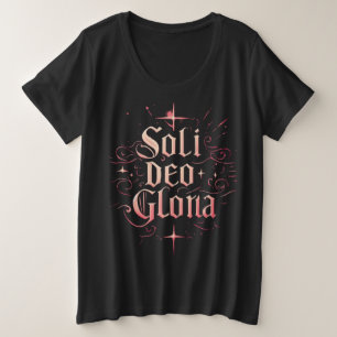 Soli Deo Gloria, Glory be to God Alone, Christelij Grote Maat T-shirt