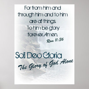 Soli Deo Gloria/ The Glory of God Alone Poster