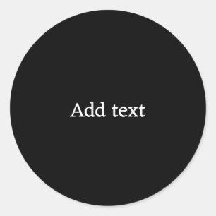 Solid Black met witte tekst sjabloon Ronde Sticker