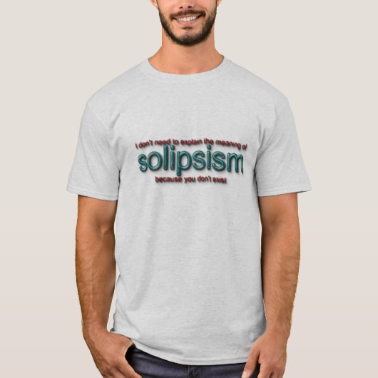 Solipsisme T-shirt (Voorkant)