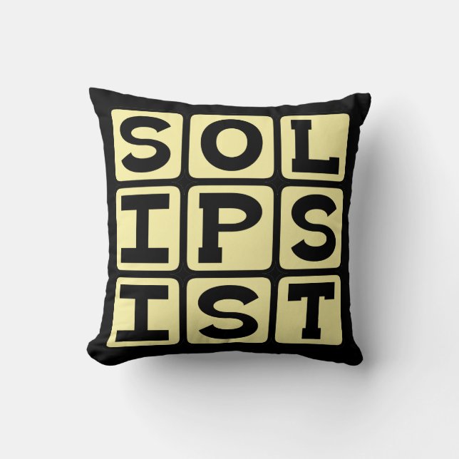 Solipsist, Filosofisch Standpunt Kussen (Voorkant)