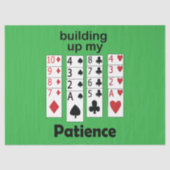 Solitaire Spel Mijn Geduld Opbouwen Grappige Quote Tissuepapier (Voorkant)