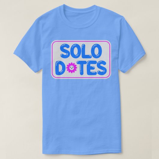 Solo Dates Self Love T-shirt (Design voorkant)