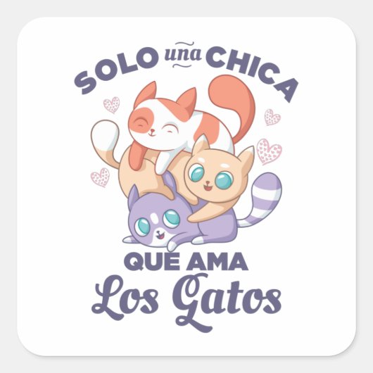 Solo una Chica que ama los Gatos Vierkante Sticker (Voorkant)