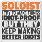 Soloist Ik probeer dingen grappig te maken Gezange Sticker (Voorkant)