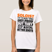 Soloist Ik probeer dingen grappig te maken Gezange T-shirt (Voorkant)