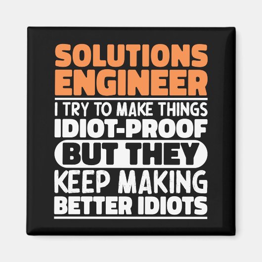 Solutions Engineer Ik probeer het grappig cool te  Magneet (Voorkant)