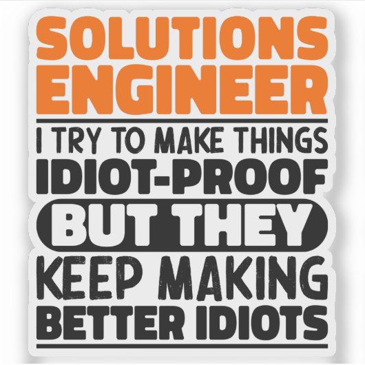 Solutions Engineer Ik probeer het grappig cool te  Sticker (Voorkant)