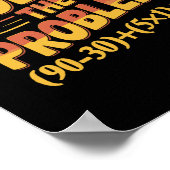 Solve The Problem 67 Math Teacher Mathematics 67th Poster (Hoek)