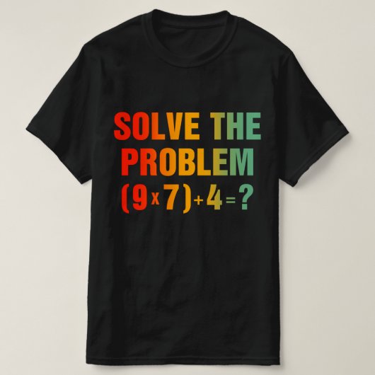 Solve The Problem 67 Meme Math Teacher Gen Alpha  T-shirt (Design voorkant)