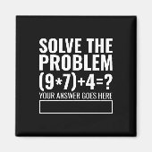 Solve The Problem 67 Six Seven Funny Math Teacher Magneet (Voorkant)