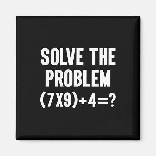 Solve The Problem 67 Six Seven Funny Math Teacher  Magneet (Voorkant)