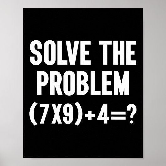 Solve The Problem 67 Six Seven Funny Math Teacher  Poster (Voorkant)