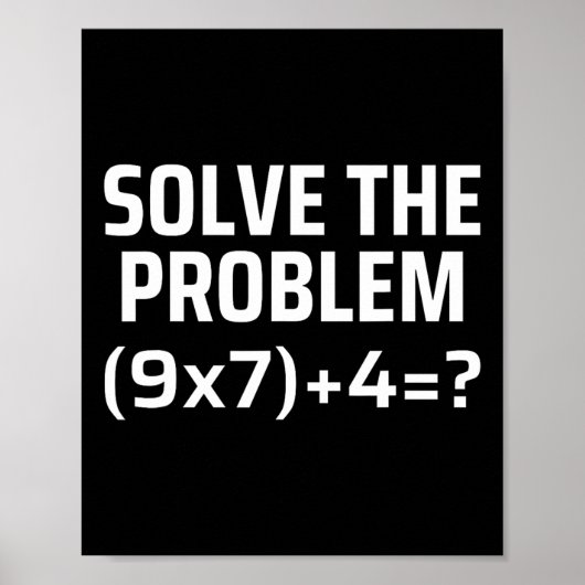 Solve The Problem 67 Six Seven Funny Math Teacher  Poster (Voorkant)
