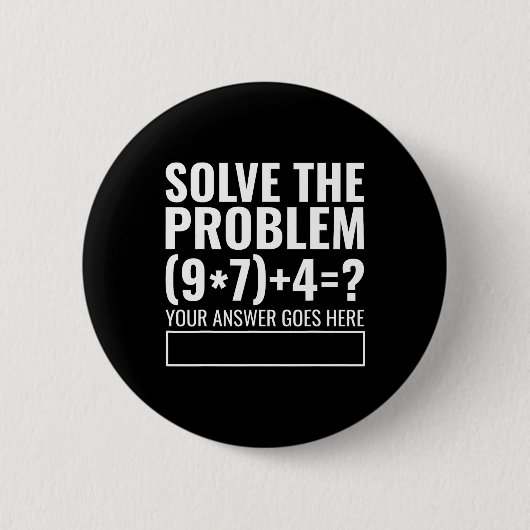 Solve The Problem 67 Six Seven Funny Math Teacher  Ronde Button 5,7 Cm (Voorkant)