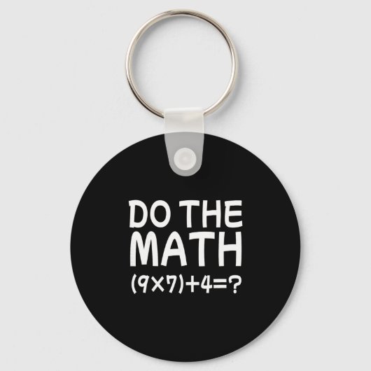 Solve The Problem Do The Math 67 Meme Funny Teache Sleutelhanger (Voorkant)