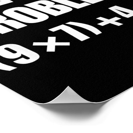 Solve The Problem, Funny 67 Teacher  Poster (Hoek)