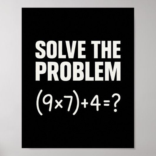 Solve The Problem Funny Math 67 Meme Teacher Stude Poster (Voorkant)