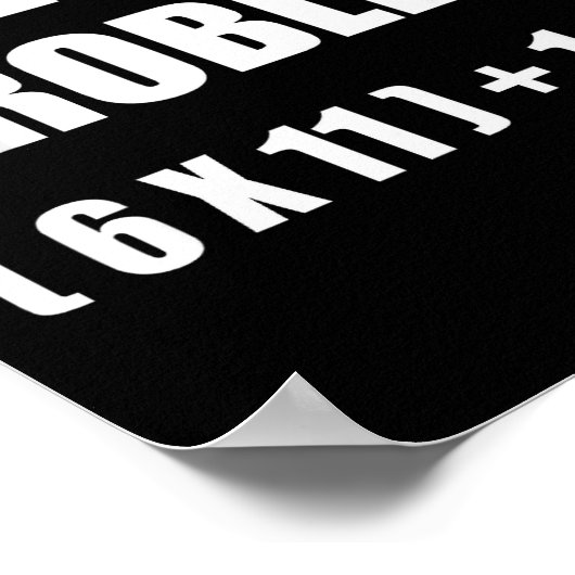 Solve The Problem Math Teacher Joke 67 Funny Six S Poster (Hoek)