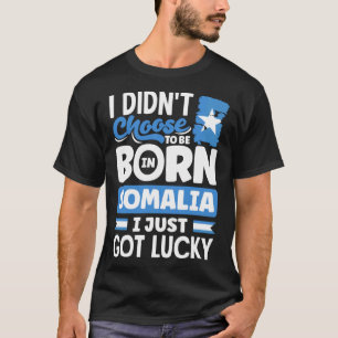 Somalische Somalische vlag Ik heb net geluk gehad T-shirt