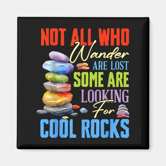 Some Are Looking For Cool Rocks - Geologist Geode  Magneet (Voorkant)