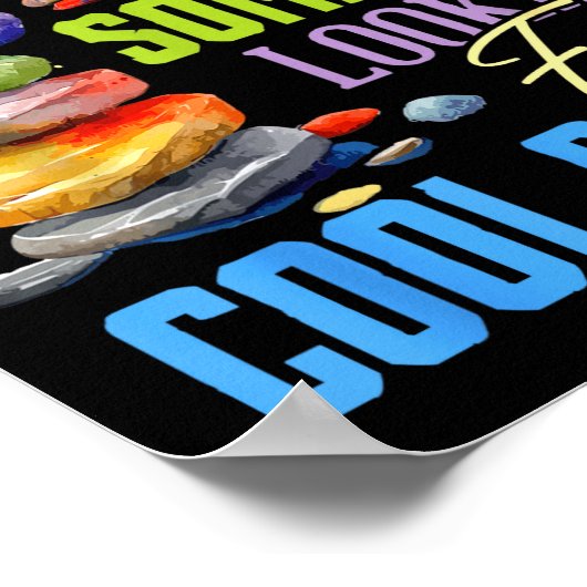 Some Are Looking For Cool Rocks - Geologist Geode Poster (Hoek)