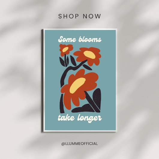 Some Blooms Take Longer Retro Flower Poster