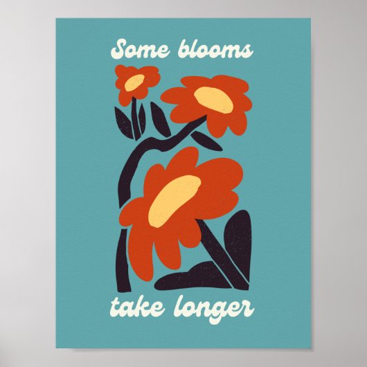 Some Blooms Take Longer Retro Flower Poster (Voorkant)