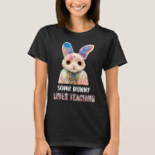 Some bunny loves teaching  teacher school t-shirt (Voorkant)