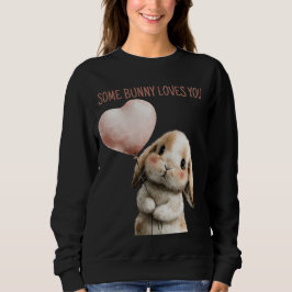 Some Bunny Loves You met Hart Ballon Trui