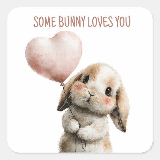 Some Bunny Loves You with Heart Balloon Vierkante Sticker (Voorkant)