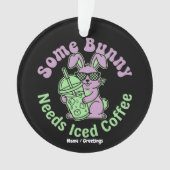  Some Bunny Needs Iced Coffee Retro Spring Easter  Ornament (voorkant)