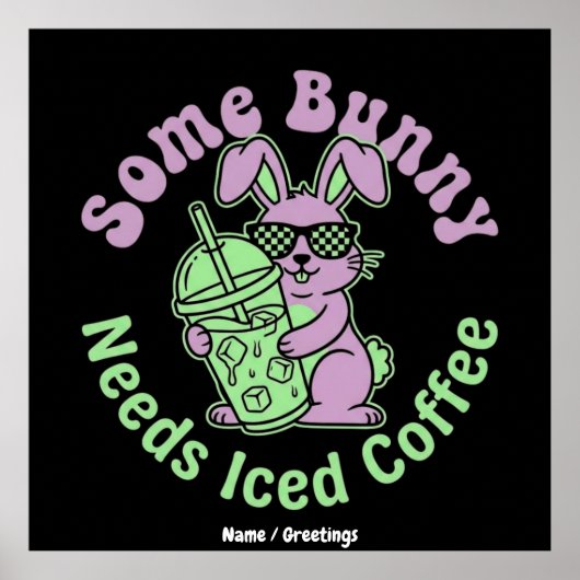 Some Bunny Needs Iced Coffee Retro Spring Easter Poster (Voorkant)